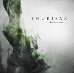 Thurisaz (BEL) : Live & Acoustic